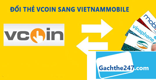 Cập nhật mới nhất đổi thẻ Vcoin sang thẻ cào vietnammobile - Ảnh 3